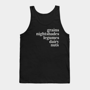 Grains, nightshades, legumes, dairy, nuts Tank Top